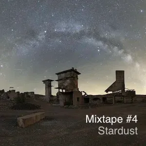 Mixtape #4 - Stardust
